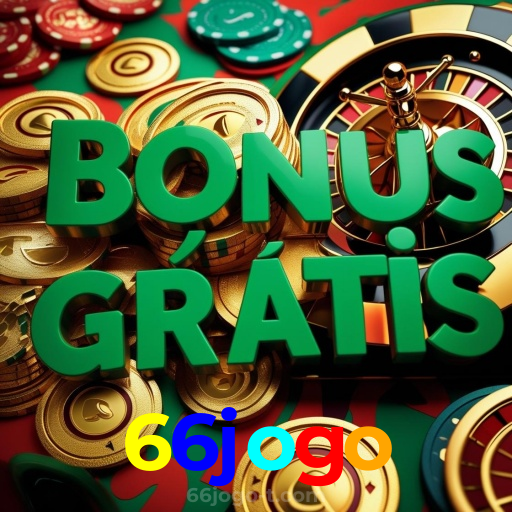 66jogo:Aposte no seu time e jogue roleta no cassino mais confiável!